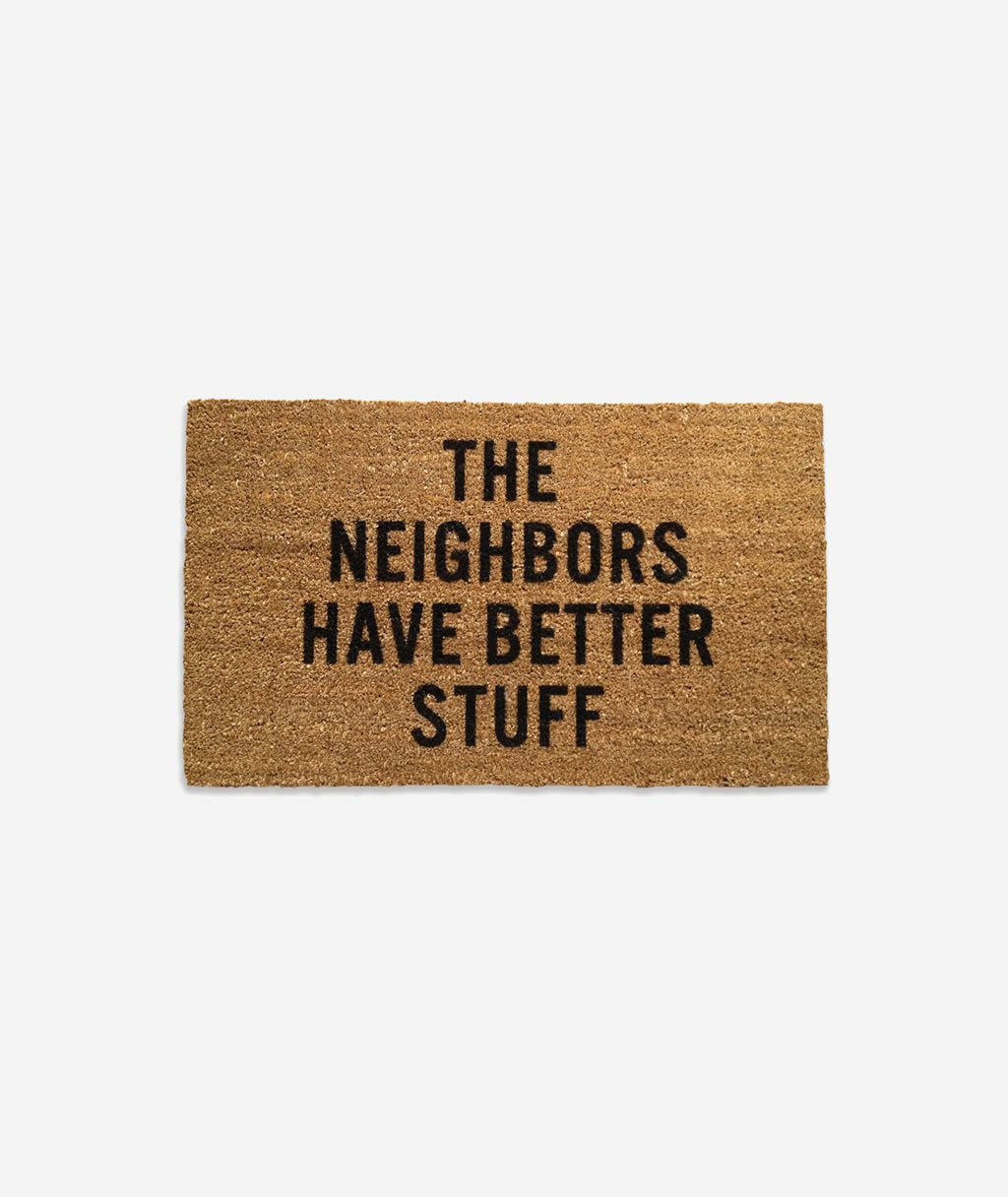 The Neighbors Have Better Stuff, Doormat